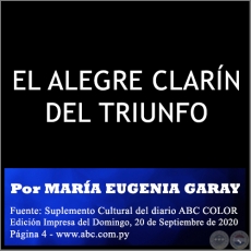 EL ALEGRE CLARN DEL TRIUNFO - Por MARA EUGENIA GARAY - Domingo, 20 de Septiembre de 2020